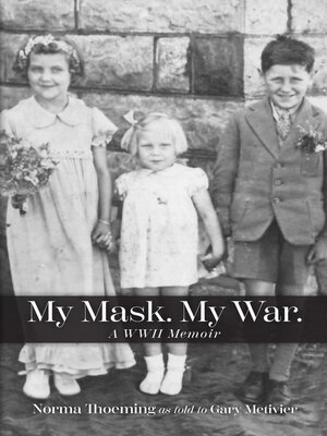 cover image of My Mask. My War. a WWII Memoir.